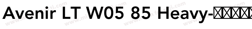 Avenir LT W05 85 Heavy字体转换